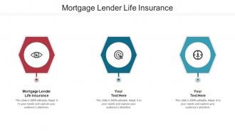 Mortgage lender life insurance ppt powerpoint presentation infographics cpb