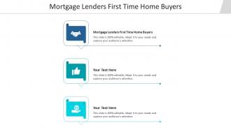 Mortgage lenders first time home buyers ppt powerpoint presentation infographics graphics download cpb