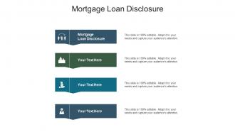 Mortgage loan disclosure ppt powerpoint presentation show background cpb