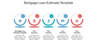 Mortgage loan estimate template ppt powerpoint presentation layouts clipart cpb