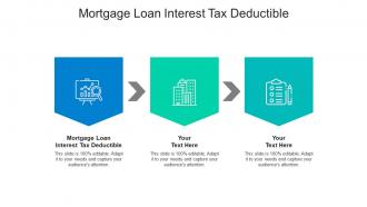 Mortgage loan interest tax deductible ppt powerpoint presentation inspiration layout ideas cpb
