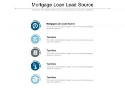 Mortgage loan lead source ppt powerpoint presentation professional design templates cpb