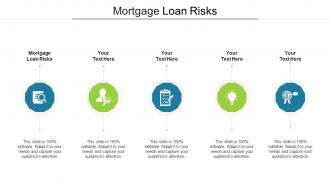 Mortgage loan risks ppt powerpoint presentation ideas infographic template cpb