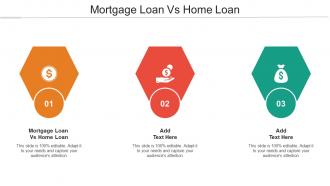 Mortgage Loan Vs Home Loan Ppt Powerpoint Presentation Slide Cpb