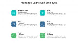 Mortgage loans self employed ppt powerpoint presentation layouts vector cpb