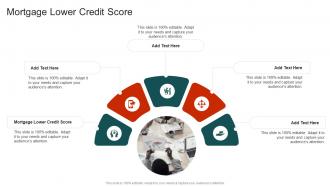 Mortgage Lower Credit Score In Powerpoint And Google Slides Cpb