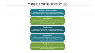 Mortgage manual underwriting ppt powerpoint presentation slide download cpb