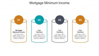 Mortgage minimum income ppt powerpoint presentation infographic template shapes cpb