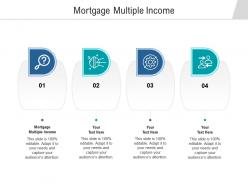 Mortgage multiple income ppt powerpoint presentation professional summary cpb