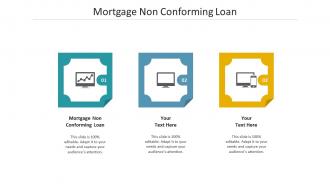 Mortgage non conforming loan ppt powerpoint presentation file infographics cpb