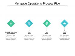 Mortgage operations process flow ppt powerpoint presentation portfolio visual aids cpb