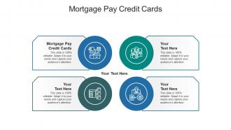 Mortgage pay credit cards ppt powerpoint presentation layouts visual aids cpb