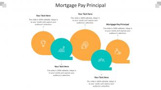 Mortgage pay principal ppt infographic template graphics pictures cpb