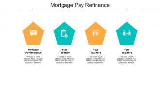 Mortgage pay refinance ppt powerpoint presentation styles aids cpb