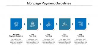 Mortgage payment guidelines ppt powerpoint presentation show maker cpb