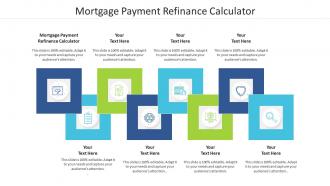 Mortgage payment refinance calculator ppt powerpoint presentation show model cpb