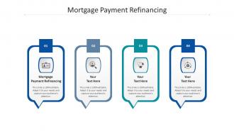 Mortgage payment refinancing ppt powerpoint presentation icon gallery cpb