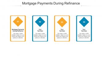 Mortgage payments during refinance ppt powerpoint presentation slides clipart images cpb