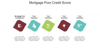 Mortgage poor credit score ppt powerpoint presentation slides introduction cpb