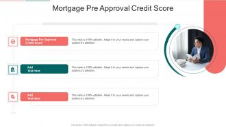 Mortgage Pre Approval Credit Score In Powerpoint And Google Slides Cpb