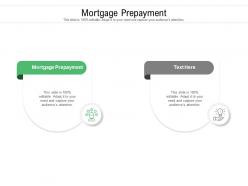 Mortgage prepayment ppt powerpoint presentation model picture cpb