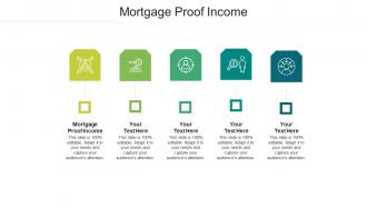 Mortgage proof income ppt powerpoint presentation model template cpb