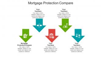 Mortgage protection compare ppt powerpoint presentation outline design templates cpb
