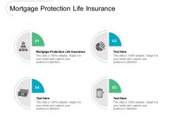 Mortgage protection life insurance ppt powerpoint presentation infographic template layout ideas cpb