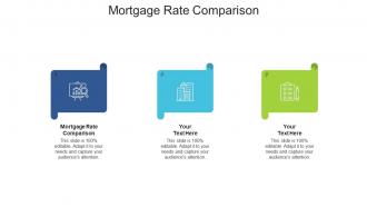 Mortgage rate comparison ppt powerpoint presentation summary themes cpb
