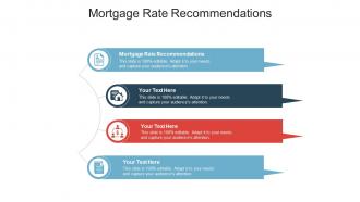 Mortgage rate recommendations ppt powerpoint presentation icon background images cpb