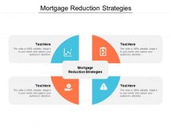 Mortgage reduction strategies ppt powerpoint presentation ideas layouts cpb