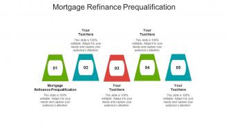 Mortgage refinance prequalification ppt powerpoint presentation infographics templates cpb