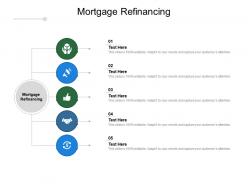 Mortgage refinancing ppt powerpoint presentation infographics templates cpb
