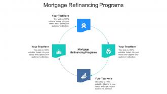 Mortgage refinancing programs ppt powerpoint presentation infographics example file cpb