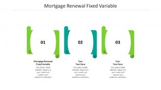 Mortgage renewal fixed variable ppt powerpoint presentation diagrams cpb