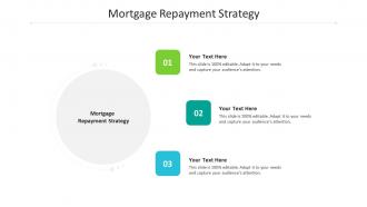 Mortgage repayment strategy ppt powerpoint presentation pictures display cpb