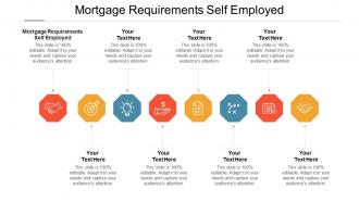 Mortgage requirements self employed ppt powerpoint presentation visual aids files cpb