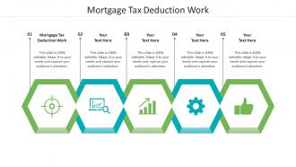 Mortgage tax deduction work ppt powerpoint presentation infographic cpb