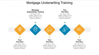 Mortgage underwriting training ppt powerpoint presentation show samples cpb