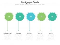 Mortgages deals ppt powerpoint presentation summary show cpb