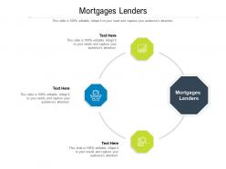 Mortgages lenders ppt powerpoint presentation infographics cpb