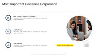 Most Important Decisions Corporation In Powerpoint And Google Slides Cpb