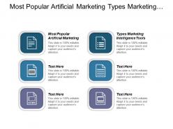 most_popular_artificial_marketing_types_marketing_intelligence_tools_cpb_Slide01