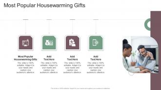 Most Popular Housewarming Gifts In Powerpoint And Google Slides Cpb