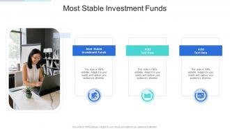 Most Stable Investment Funds In Powerpoint And Google Slides Cpb