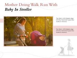 Mother doing walk run with baby in stroller