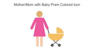 Mother Mom With Baby Pram Colored Icon In Powerpoint Pptx Png And Editable Eps Format