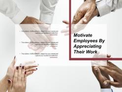 Motivate Employees By Appreciating Their Work
