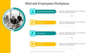 Motivate Employees Workplace In Powerpoint And Google Slides Cpb