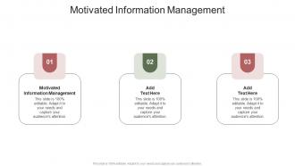Motivated Information Management In Powerpoint And Google Slides Cpb